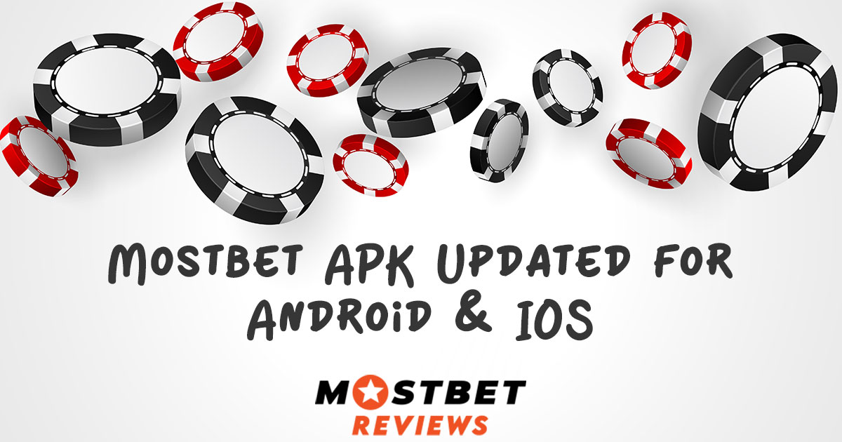 Mostbet APK Updated for Android and IOS