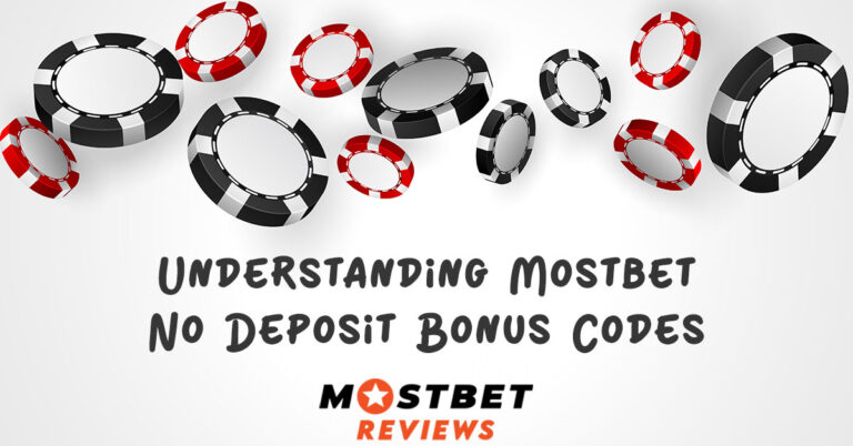 Understanding Mostbet No Deposit Bonus Codes