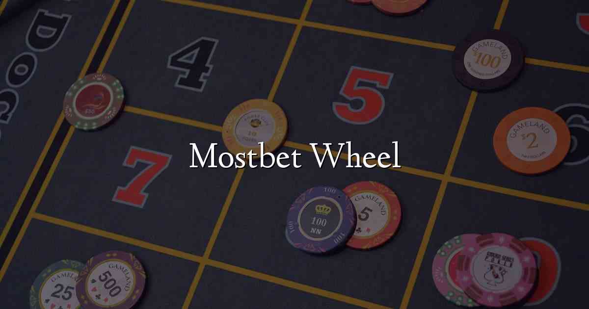 Mostbet Wheel