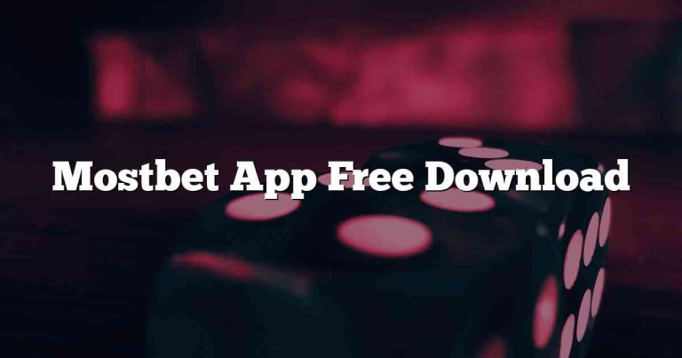 Mostbet App Free Download