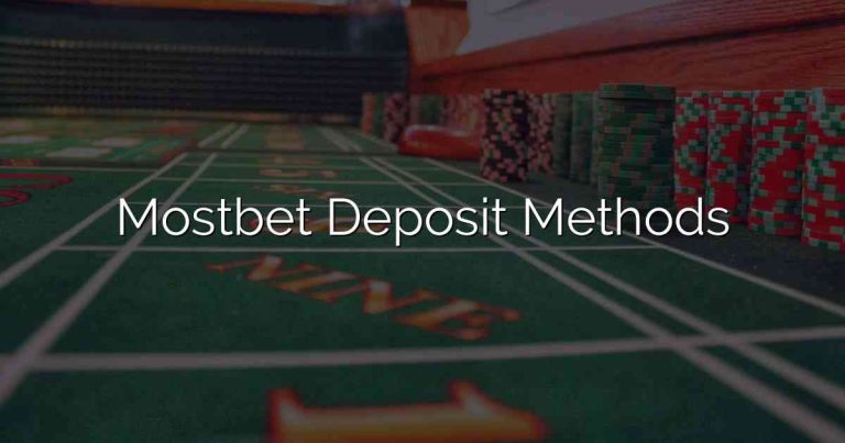 Mostbet Deposit Methods