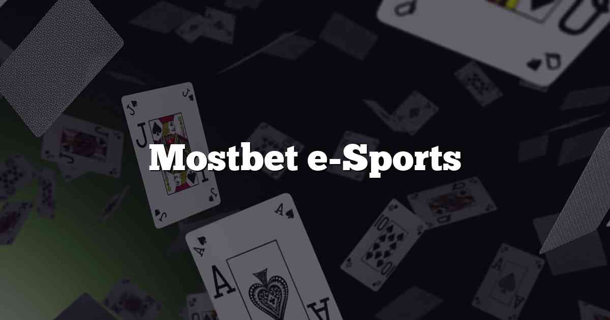 Mostbet e-Sports