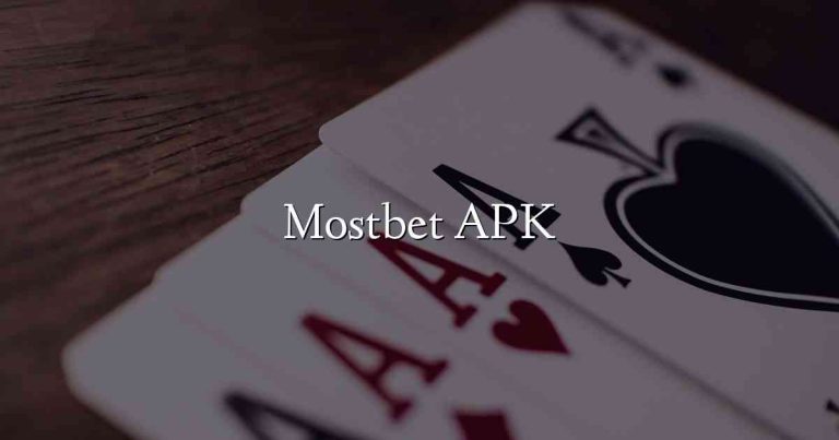 Mostbet APK